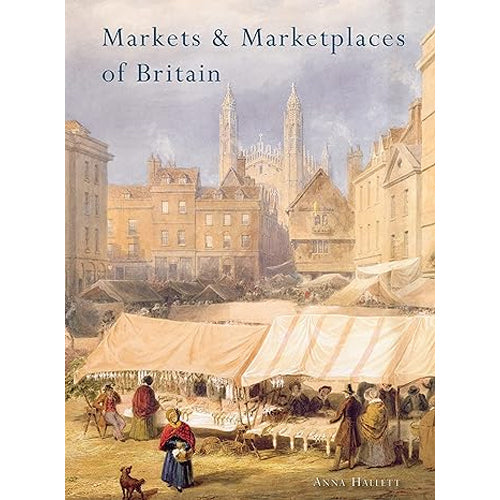 MARKETS AND MARKETPLACES OF BRITAIN