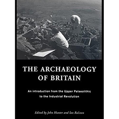 THE ARCHAEOLOGY OF BRITAIN