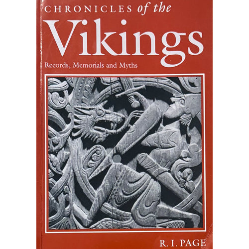 CHRONICLES OF THE VIKINGS: Records, Memorials and Myths – Past Horizons