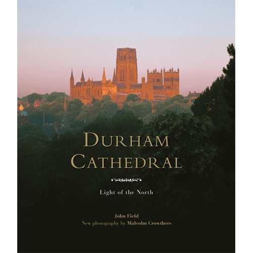 DURHAM CATHEDRAL: Light of the North