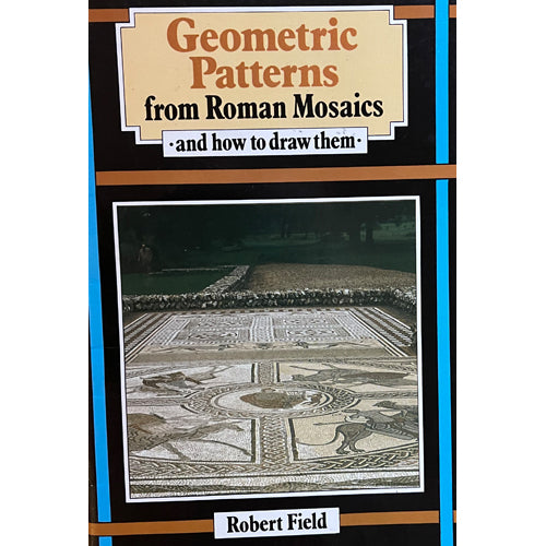 GEOMETRIC PATTERNS FROM ROMAN MOSAICS