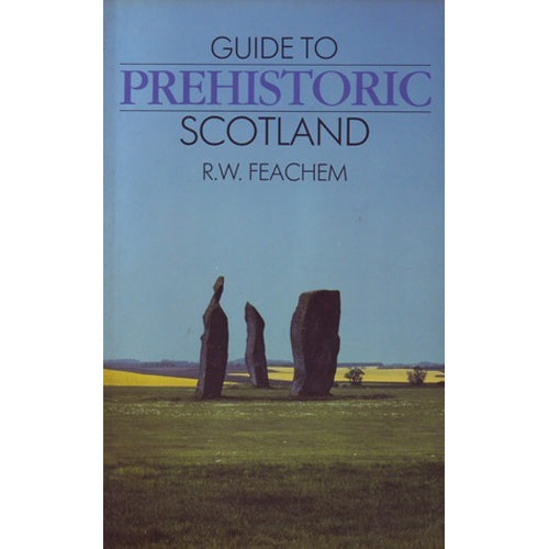 GUIDE TO PREHISTORIC SCOTLAND