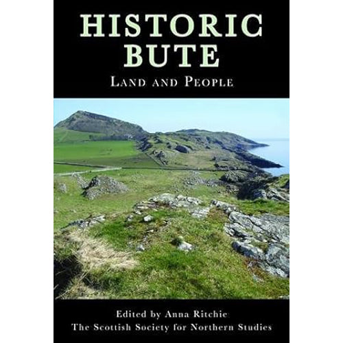 HISTORIC BUTE: Land and People