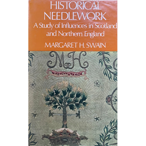 HISTORICAL NEEDLEWORK: A Study of influences in Scotland & Northern England