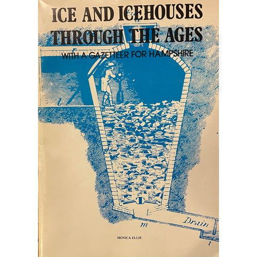 ICE AND ICEHOUSES THROUGH THE AGES