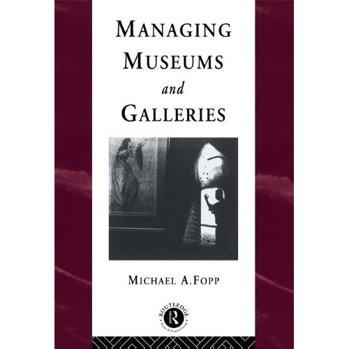 MANAGING MUSEUMS AND GALLERIES