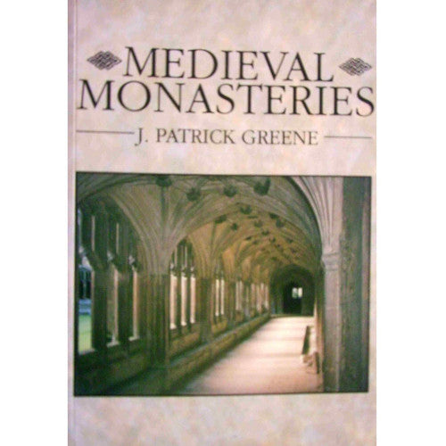 MEDIEVAL MONASTERIES