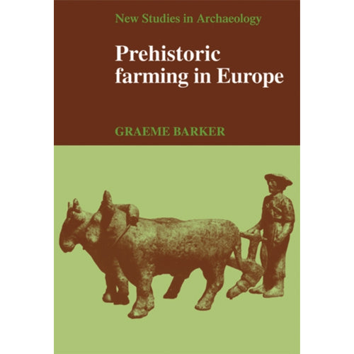 PREHISTORIC FARMING IN EUROPE