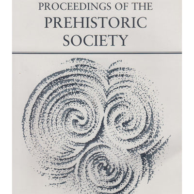 PROCEEDINGS OF THE PREHISTORIC SOCIETY