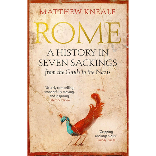 ROME: A History in Seven Sackings