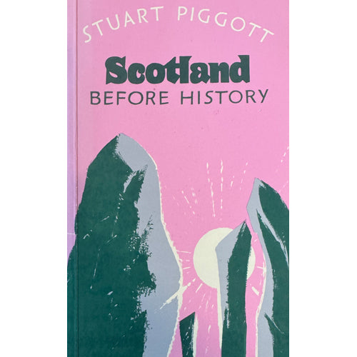 SCOTLAND BEFORE HISTORY