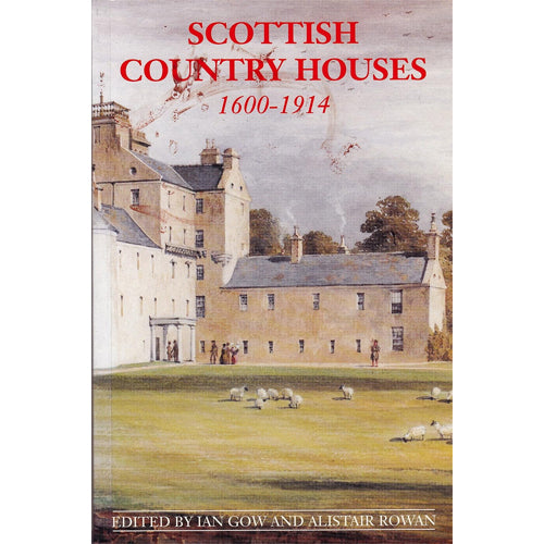 SCOTTISH COUNTRY HOUSES 1600-1914