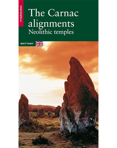 THE CARNAC ALIGNMENTS: Neolithic Temples