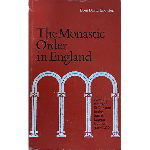 THE MONASTIC ORDER IN ENGLAND