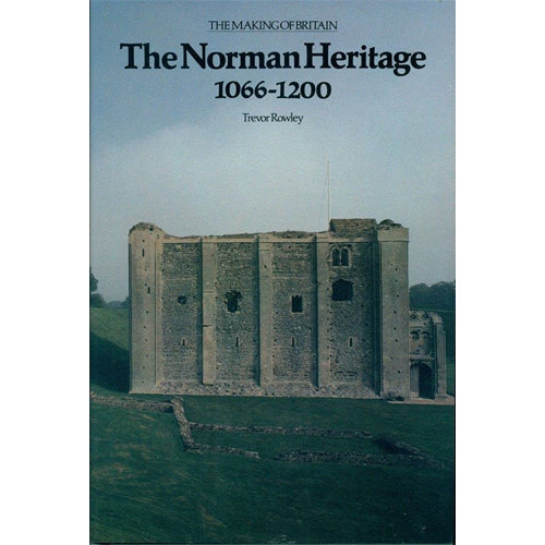 THE NORMAN HERITAGE 1066-1200