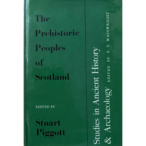 THE PREHISTORIC PEOPLES OF SCOTLAND