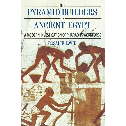 THE PYRAMID BUILDERS OF ANCIENT EGYPT