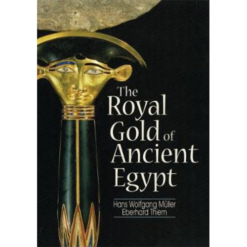 THE ROYAL GOLD OF ANCIENT EGYPT
