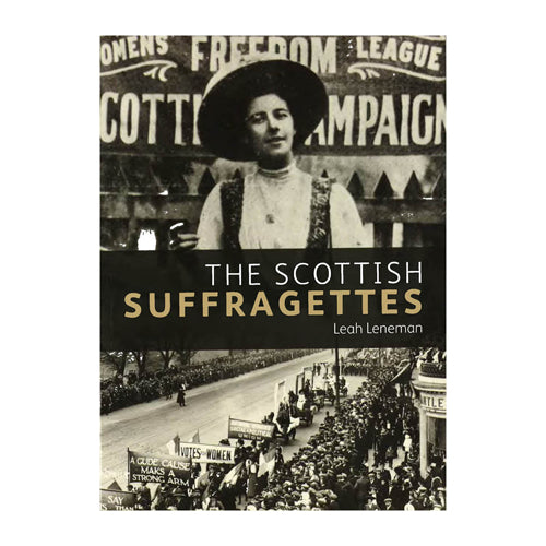 THE SCOTTISH SUFFRAGETTES