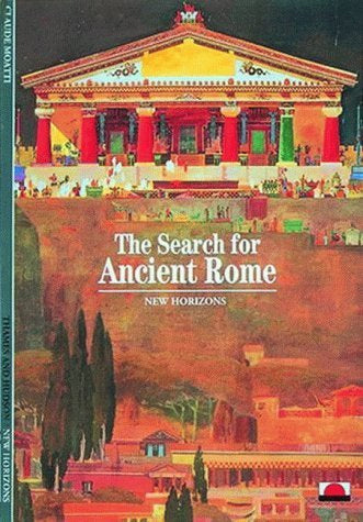 THE SEARCH FOR ANCIENT ROME