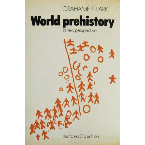 WORLD PREHISTORY IN A NEW PERSPECTIVE